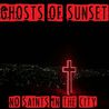Ghosts Of Sunset - No Saints In The City Mp3
