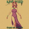 King Weed - Game Of Thorns Mp3