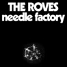 The Roves - Needle Factory Mp3