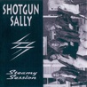 Shotgun Sally - Steamy Session Mp3