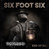 Six Foot Six - The End Of All Mp3