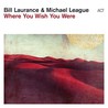 Bill Laurance & Michael League - Where You Wish You Were Mp3