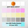 Jeff Beck - Jeff Beck Group: Live BBC Radio Session, 29 June 1972 Mp3