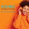 Kombo - This Is The Good One (With Ron Pedley & John Pondel) Mp3