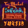 Taj Mahal - Savoy Mp3
