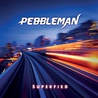 Pebbleman - Superfied Mp3