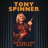 Tony Spinner - Official Live Bootleg Mp3