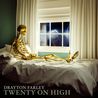Drayton Farley - Twenty On High Mp3