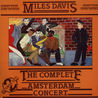 Miles Davis - The Complete Amsterdam Concert (Vinyl) Mp3