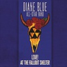Diane Blue All-Star Band - Live At The Fallout Shelter Mp3