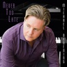 Michael Broening - Never Too Late Mp3