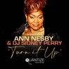 Ann Nesby - Turn It Up (With Dj Sidney Perry) Mp3