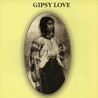 Gipsy Love - Gipsy Love (Vinyl) Mp3
