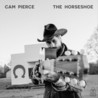 Cam Pierce - The Horseshoe Mp3