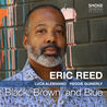 Eric Reed - Black, Brown, And Blue Mp3