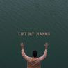 Forrest Frank - Lift My Hands (CDS) Mp3