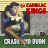 The Cadillac Kings - Crash And Burn (With Mike Thomas) Mp3
