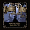 Bobby Weir & Wolf Bros - 03.11.23 Ryman Auditorium, Nashville, Tn CD1 Mp3