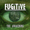 Fugitive - The Awakening Mp3