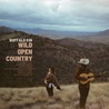 Buffalo Kin - Wild Open Country Mp3