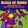 VA - Mixed Up Minds Part Fourteen: Obscure Rock & Pop From The British Isles 1970-1975 Mp3