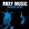 Roxy Music - Remixes (Blue) Mp3