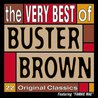 Buster Brown - The Very Best Of Buster Brown (22 Original Classics) Mp3
