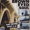 VA - Brown Eyed Soul (The Sound Of East L.A. Vol. 3) Mp3