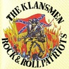 The Klansmen - Rock & Roll Patriots Mp3