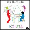 Cal Harris Jr. - Soulful Mp3