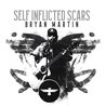 Bryan Martin - Self Inflicted Scars Mp3