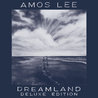 Amos Lee - Dreamland (Deluxe Edition) Mp3