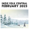 VA - Indie Folk Central: February 2023 Mp3