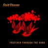 Slaid Cleaves - Together Through The Dark Mp3