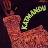 Katmandu - Katmandu (Vinyl) Mp3