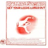 The Rolling Stones - Get Your Leeds Lungs Out (Vinyl) Mp3