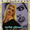 Nina Hagen - Was Denn... Hits '74-'95 Mp3