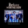 Pontillo And The Vintage Crew - For The Love Of Blues Mp3