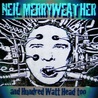 Neil Merryweather - Neil Merryweather And Hundred Watt Head Too Mp3