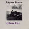 Fairground Attraction - Ay Fond Kiss Mp3