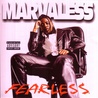 Marvaless - Fearless Mp3