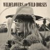 Lainey Wilson - Wildflowers And Wild Horses (Single Version) (CDS) Mp3