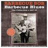Barbecue Bob - Barbecue Blues: The Collection 1927-30 CD1 Mp3