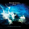 David Cross Band - Ice Blue, Silver Sky Mp3