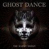 Ghost Dance - The Silent Shout Mp3