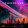 Timedriver - Dreams Of A New Dystopia Mp3
