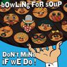 Bowling For Soup - Don't Mind If We Do Mp3