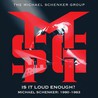 The Michael Schenker Group - Is It Loud Enough? Michael Schenker Group: 1980-1983 CD1 Mp3