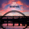Mark Knopfler - One Deep River (Deluxe Edition) CD2 Mp3