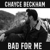 Chayce Beckham - Bad For Me Mp3